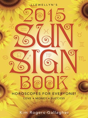cover image of Llewellyn's 2015 Sun Sign Book: Horoscopes for Everyone!